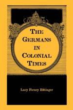 The Germans in Colonial Times af Lucy Forney Bittinger