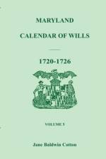Maryland Calendar of Wills, Volume 5 af Jane Baldwin Cotton