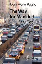 The Way for Mankind (Book Two) af Jean-Marie Paglia