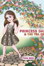 Princess Daria and the Tea Party af Tina Bedi