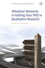 Milestone Moments in Getting your PhD in Qualitative Research af Margaret (Coordinator of English programs Zeegers