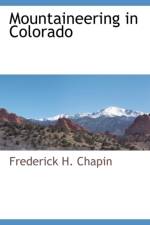 Mountaineering in Colorado af Frederick H Chapin