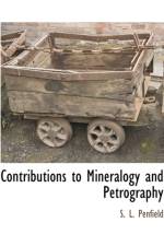 Contributions to Mineralogy and Petrography af S L Penfield