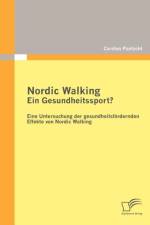 Nordic Walking - Ein Gesundheitssport? af C Paetzold