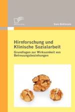 Hirnforschung und Klinische Sozialarbeit af Sven Bahlmann
