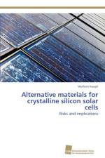 Alternative materials for crystalline silicon solar cells af Kwapil Wolfram