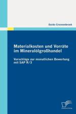 Materialkosten und Vorrate im Mineraloelgrosshandel af Guido Croonenbroek