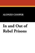 In and Out of Rebel Prisons af Alonzo Cooper