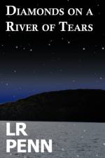 Diamonds on a River of Tears af Lr Penn