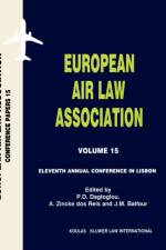 European Air Law Association Volume 15: Eleventh Annual Conference in Lisbon af P.D. Dagtoglou