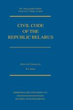 Civil Code Of The Republic Belarus af William E. Butler