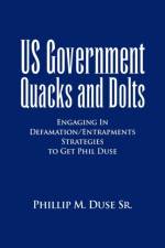 US Government Quacks and Dolts af Phillip M Duse