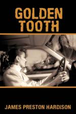Golden Tooth af James Preston Hardison
