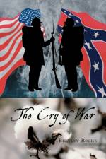 The Cry of War af Bretley Roche