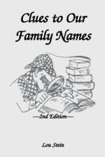 Clues to Our Family Names, 2nd Edition af Lou Stein