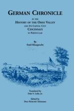 German Chronicle in the History of the Ohio Valley and its Capital City, Cincinnati, in Particular af Emil Klauprecht