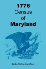 1776 Census of Maryland af Bettie Carothers