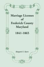 Marriage Licenses of Frederick County, Maryland af Margaret E Myers