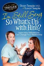 I'm Still Sexy So What's Up with Him? af Sloan Teeple