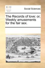 The Records of Love af Multiple Contributors