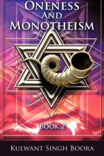 Oneness And Monotheism af Kulwant Singh Boora