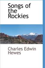Songs of the Rockies af Charles Edwin Hewes