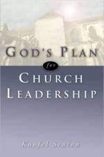 God's Plan for Church Leadership af Knofel Staton