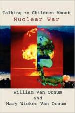 Talking to Children About Nuclear War af William Van Ornum