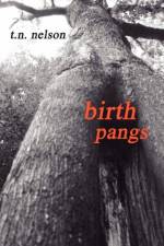 Birth Pangs af Tim Nelson