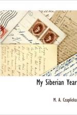 My Siberian Year af M A Czaplicka