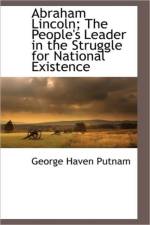 Abraham Lincoln; The People's Leader in the Struggle for National Existence af George Haven Putnam