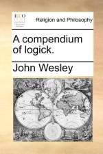 A Compendium of Logick.