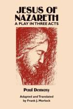 Jesus of Nazareth af Paul Demasy