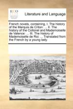French Novels, Containing, I. the History of the Marquis de Criton af Multiple Contributors