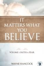 It Matters What You Believe af Wayne Hancock