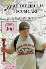 Where the Hell is Tucumcari af Mary Ann Froede