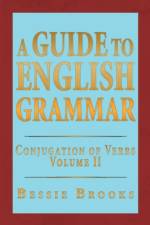 A Guide to English Grammar af Bessie Brooks