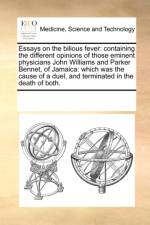 Essays on the Bilious Fever af See Notes Multiple Contributors