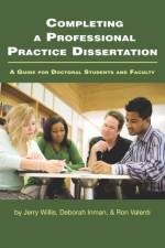 Completing a Professional Practice Dissertation af Jerry W. Lewis