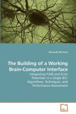 The Building of a Working Brain-Computer Interface af Bernardo Dal Seno