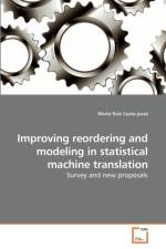 Improving reordering and modeling in statistical machine translation af Marta Ruiz Costa-Jussa