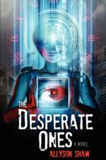 The Desperate Ones af Allyson Shaw
