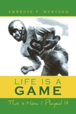 Life Is a Game af Ambrose P Murtagh