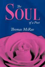 The Soul of a Poet af Thomas McRae
