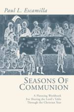 Seasons of Communion af Paul L. Escamilla