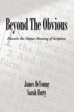 Beyond the Obvious af James De Young