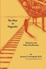 The Man in Nagasaki af Jerome D. Oremland
