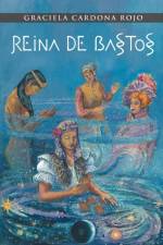 Reina de Bastos af Graciela Cardona Rojo