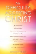 My Difficulty Accepting Christ af Deyanath Yathali
