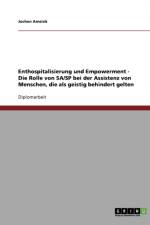 Enthospitalisierung Und Empowerment. Die Rolle Von Sa/Sp Bei Der Assistenz Von Menschen, Die ALS Geistig Behindert Gelten af Jochen Amsink